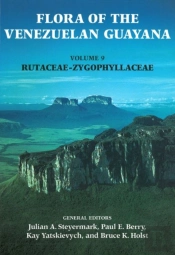 Flora Of The Venezuelan Guayana, Volume 9 - Rutaceae-Zygophyllaceae