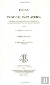 Flora Of Tropical East Africa - Rubiaceae Volume 3 (1991)