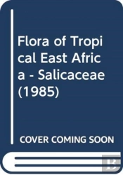 Flora Of Tropical East Africa - Salicaceae (1985)