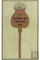 Flora Of Turkey, Volume 10