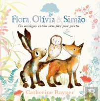 Flora, Olívia & Simão - Os Amigos Estão Sempre por Perto