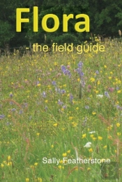 Flora - The Field Guide