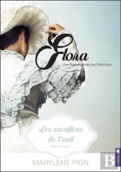 Flora - Une Femme Parmi Les Patriotes - Les Sacrifices De L'Exil Tome 2