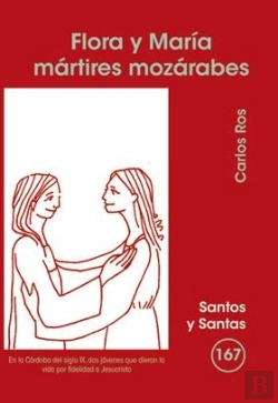 Bertrand.pt - Flora Y María, Mártires Mozárabes