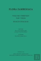 Flora Zambesiaca Volume 13 (3) Hyancinthaceae