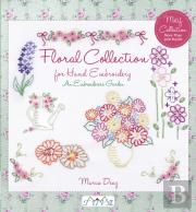 Floral Collection For Hand Embroidery: An Embroide Rers Garden