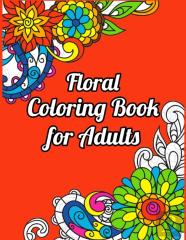 Floral Coloring Book For Adults