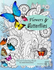 Floral Coloring Books For Adults Relaxation Butterflies And Flowers