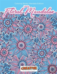 Floral Mandalas Coloring Books Mandala Edition
