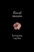 Floral Moans