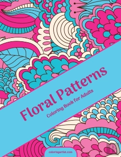 Bertrand.pt - Floral Patterns Coloring Book For Adults