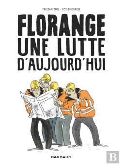 Bertrand.pt - Florange ; Une Lutte D'Aujourd'Hui