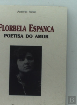 Bertrand.pt - Florbela Espanca Poetisa do Amor