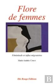 Flore De Femmes, Féminitude Et Influx Migratoires
