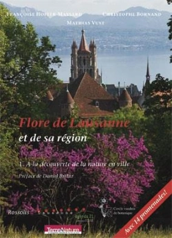 Bertrand.pt - Flore De Lausanne Et De Sa Region ; A La Decouverte De La Nature En Ville