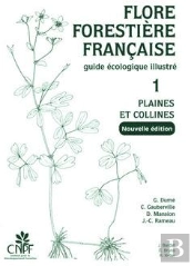 Flore Forestière Française Tome 1 ; Plaines Et Collines