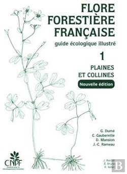 Bertrand.pt - Flore Forestière Française Tome 1 ; Plaines Et Collines