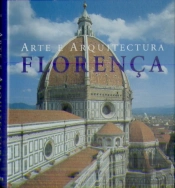Florença: Arte e Arquitectura