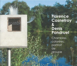 Bertrand.pt - Florence Cosnefroy & Denis Pondruel ; Chambres Solorées, Portrait De Groupe