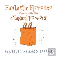Florence Discovers She Has Magical Powers