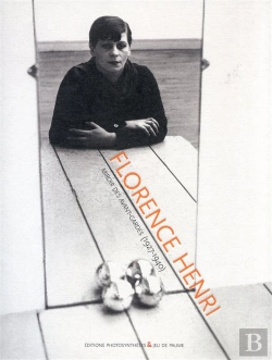 Bertrand.pt - Florence Henri ; Le Miroir Des Avant-Gardes, 1928-1940