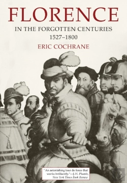 Bertrand.pt - Florence In The Forgotten Centuries, 1527-1800