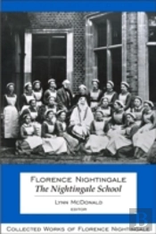 Florence Nightingale: The Nightingale School