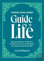 Florence Scovel Shinn'S Guide To Life