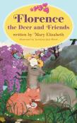 Florence The Deer And Friends
