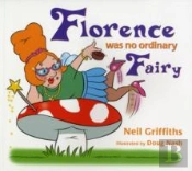 Florence Was No Ordinary Fairy