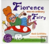 Florence Was No Ordinary Fairy