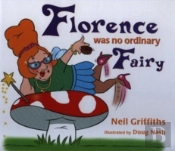Florence Was No Ordinary Fairy