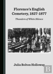 Florence'S English Cemetery, 1827-1877