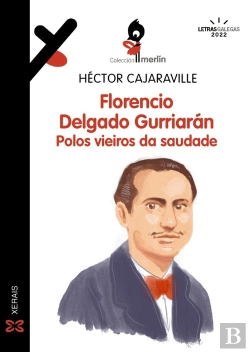 Bertrand.pt - Florencio Delgado Gurriaran Polos Vieiros Da Saudade