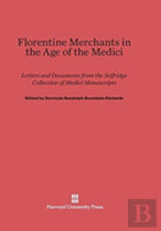 Florentine Merchants In The Age Of The Medici