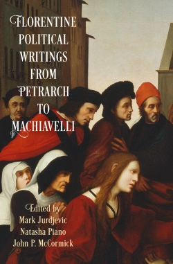 Bertrand.pt - Florentine Political Writings From Petrarch To Machiavelli