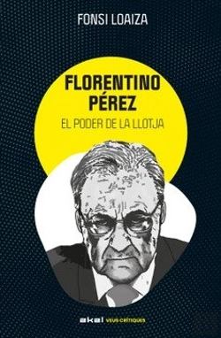 Bertrand.pt - Florentino Perez I El Poder De La Llotja