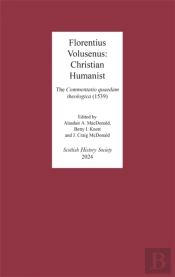 Florentius Volusenus: Christian Humanist