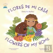 Flores De Mi Casa / Flowers Of My Home