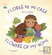 Flores De Mi Casa / Flowers Of My Home