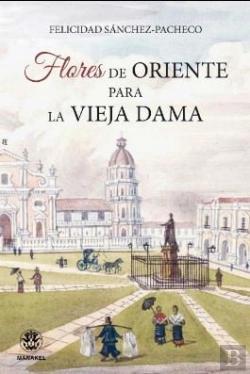 Bertrand.pt - Flores De Oriente Para La Vieja Dama