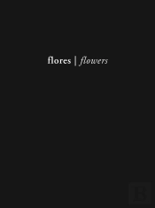 Flores | Flowers