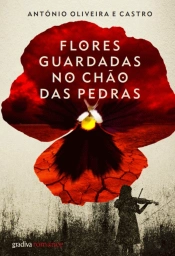 Flores Guardadas no Chão das Pedras
