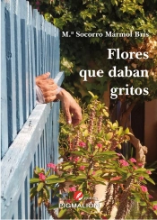 Flores Que Daban Gritos