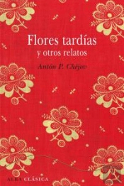 Flores Tardías Y Otros Relatos