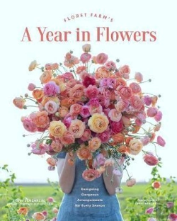 Bertrand.pt - Floret Farm'S A Year In Flowers