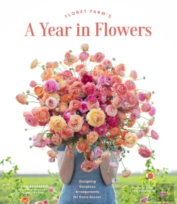 Bertrand.pt - Floret Farm'S A Year In Flowers