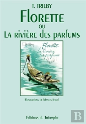 Florette Ou La Rivière Des Parfums