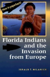 Florida Indians And The Invasion From Europe