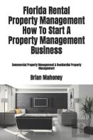 Florida Rental  Property Management How To Start A Property Management Business